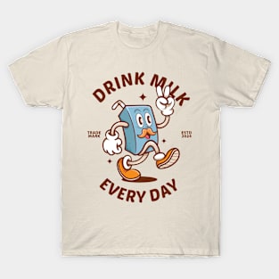 Drink Milk Everyday 3 T-Shirt